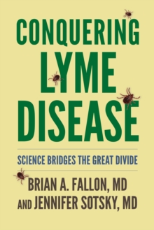 Image for Conquering Lyme disease: science bridges the great divide