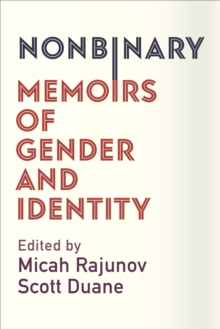 Image for Nonbinary: memoirs of gender and identity