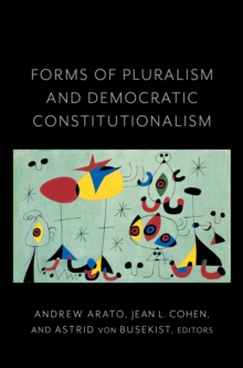 Image for Forms of Pluralism and Democratic Constitutionalism