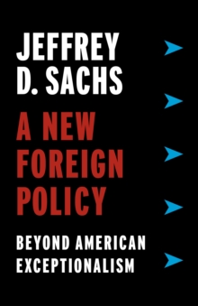Image for A new foreign policy: beyond American exceptionalism