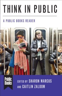 Image for Think in public: a Public books reader