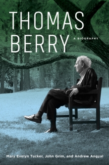 Image for Thomas Berry: a biography