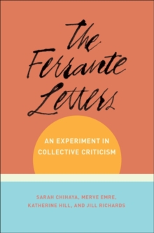 Image for The Ferrante letters: an experiment in collective criticism
