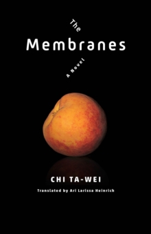 Image for The membranes: a novel