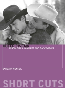 Image for Queer cinema: schoolgirls, vampires and gay cowboys