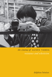 Image for The cinema of Agnes Varda: resistance and eclecticism