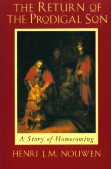 Image for The Return of the Prodigal Son : A Story of Homecoming