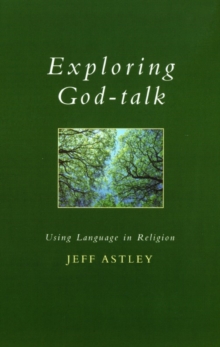 Image for Exploring God-talk  : using language in religion