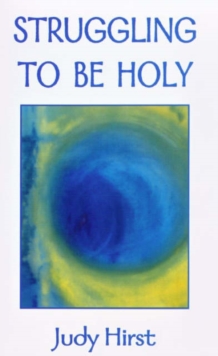 Image for Struggling to be Holy