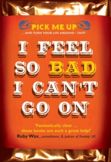 Image for I Feel So Bad I Can't Go On