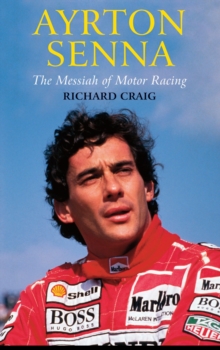 Image for Ayrton Senna  : the messiah of motor racing