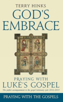 Image for God's Embrace : Praying with Luke's Gospel