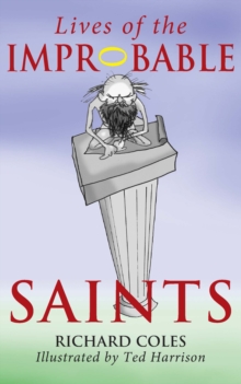 Image for Lives of the improbable saints