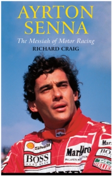 Image for Ayrton Senna: the Messiah of motor racing