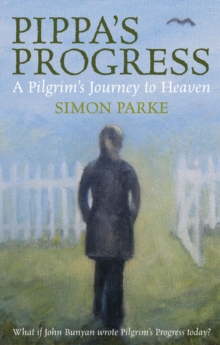 Image for Pippa's progress: a pilgrim's journey to heaven