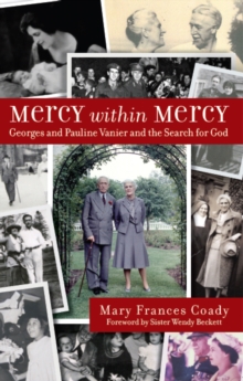 Mercy Within Mercy: Georges and Pauline Vanier and the Search for God