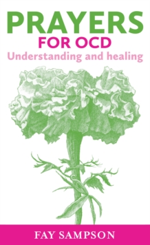Image for Prayers for OCD: understanding and healing