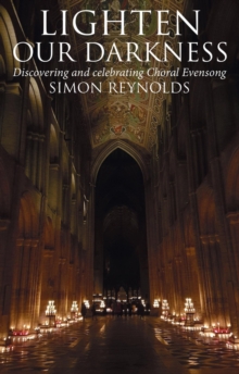 Image for Lighten our darkness  : a celebration of choral evensong