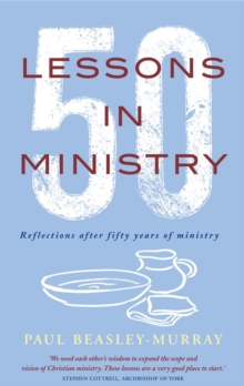 50 Lessons in Ministry: Reflections after fifty years of ministry