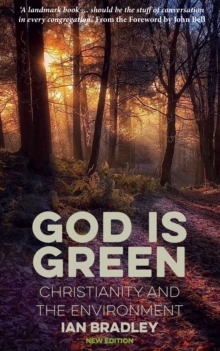 Image for God Is Green: Christianity and the Environment