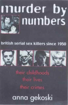 Image for Murder by numbers  : British serial sex killers since 1950