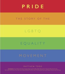 Image for Pride  : the story of the LGBTQ equality movement