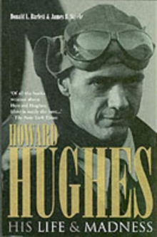 Image for Howard Hughes  : his life & madness