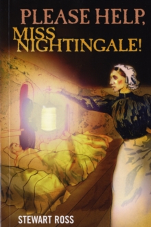 Image for Please help, Miss Nightingale!  : Florence Nightingale and the Crimean War