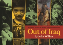 Image for Out of Iraq  : refugees' stories in words, paintings and music