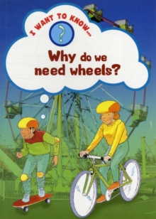 Image for Why Do We Need Wheels?