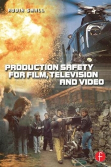Image for Production safety for film, televsion and video