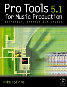 Image for Pro Tools for music production  : recording, editing and mixing