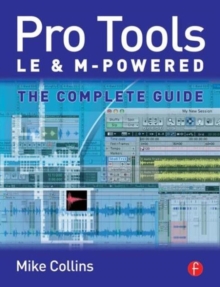 Image for Pro Tools LE and M-Powered  : the complete guide