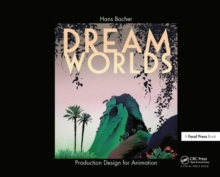 Image for Dream Worlds: Production Design for Animation