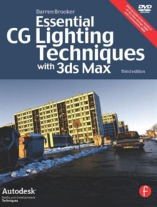 Image for Essential CG lighting techniques with 3ds Max