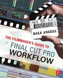Image for The Filmmaker's Guide to Final Cut Pro Workflow