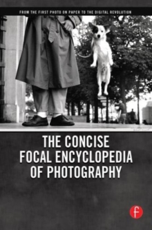 Concise Focal Encyclopedia of Photography