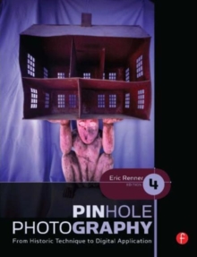 Image for Pinhole photography  : from historic technique to digital application