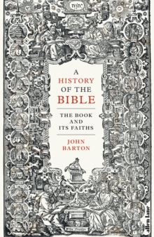 Image for A history of the Bible  : the book and its faiths