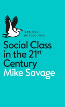 Image for Social class in the 21st century