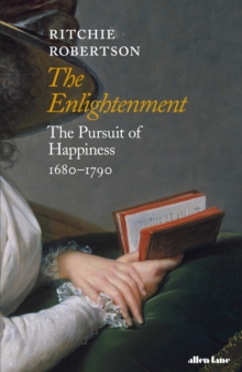 Image for The Enlightenment  : the pursuit of happiness, 1680-1790