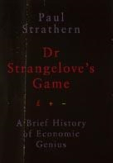 Image for Dr Strangelove's game  : a brief history of economic genius