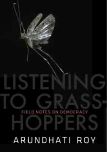 Image for Listening to grasshoppers  : field notes on democracy