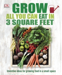 Image for Grow all you can eat in three square feet
