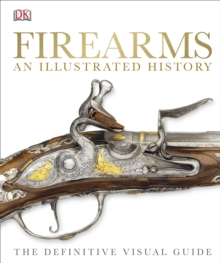 Firearms an illustrated history