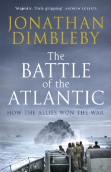 Image for The battle of the Atlantic  : how the Allies won the war