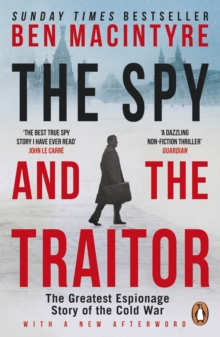 Image for The spy and the traitor: the greatest espionage story of the Cold War