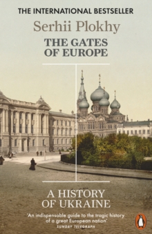 Image for The gates of Europe: a history of Ukraine