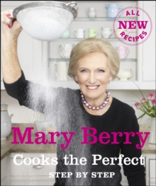 Image for Mary Berry cooks the perfect step by step.