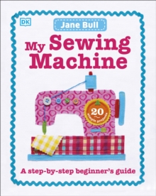 Image for My sewing machine book  : a step-by-step beginner's guide